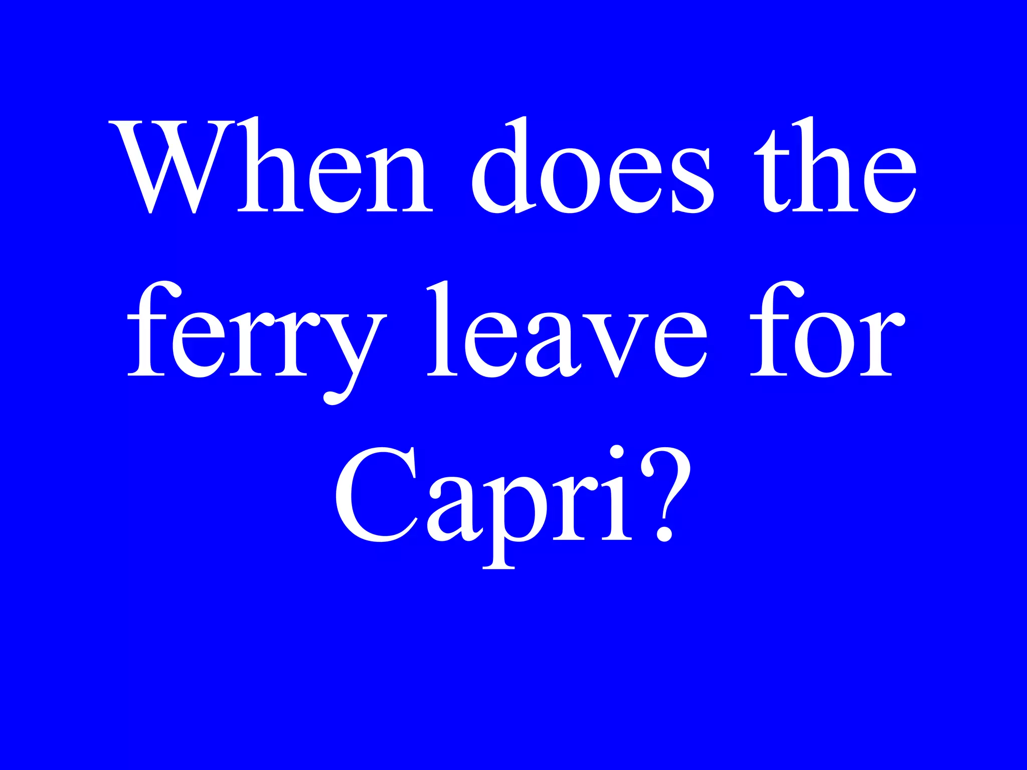 Per quanti giorni è
Lei qui in
vacanza?
 