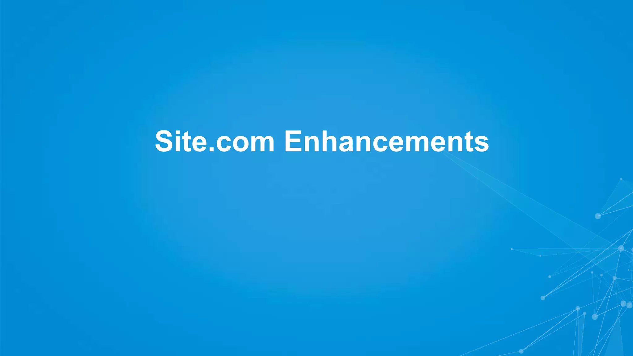 Site.com Enhancements

 