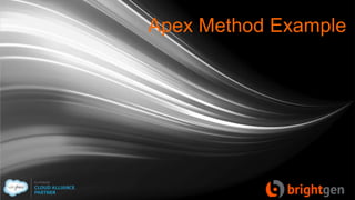 Apex Method Example
 