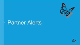 Partner Alerts
 