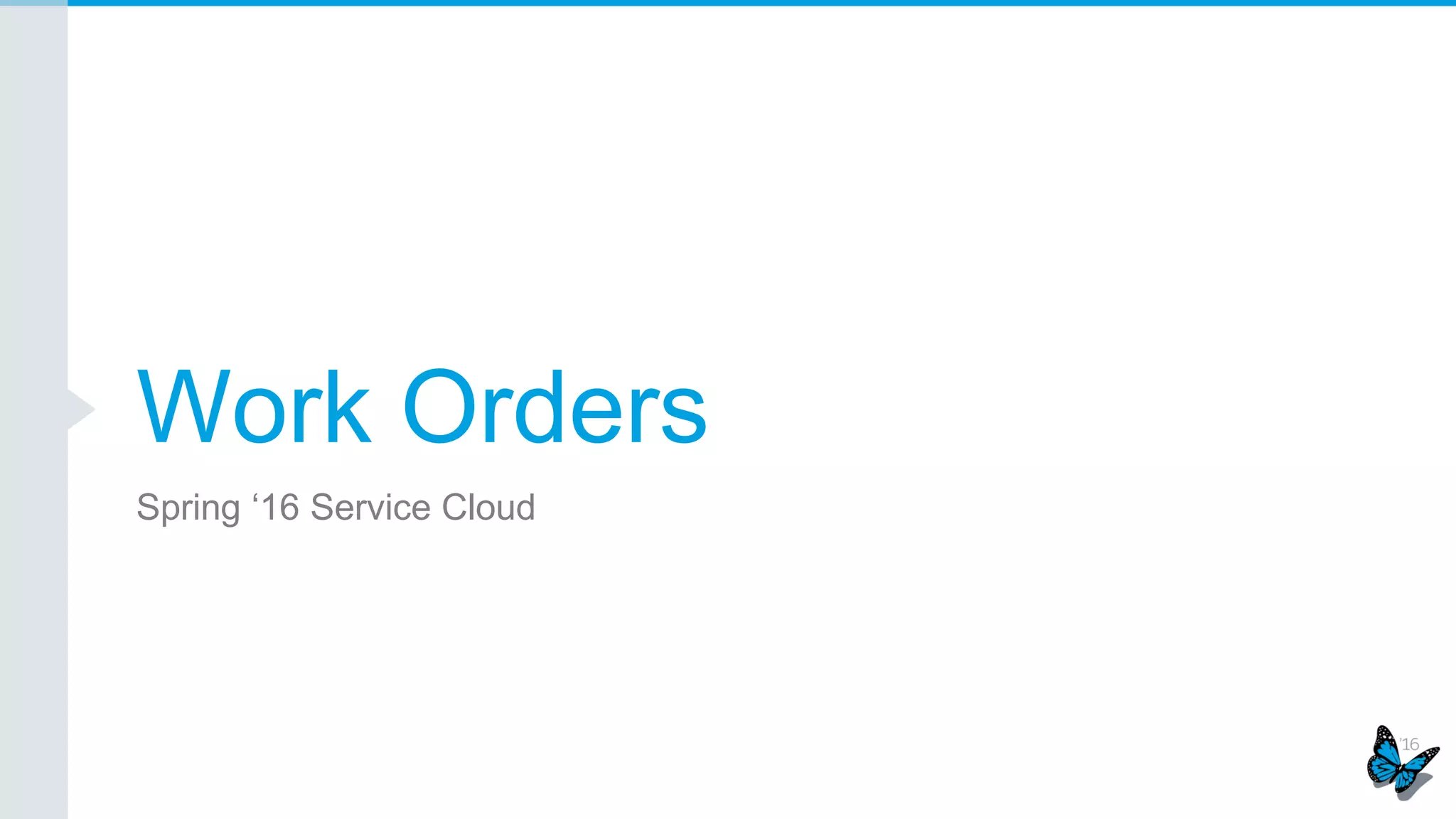 Asset Hierarchy
View all related details
of the Asset
Standard Parent Asset
lookup field and
System generated and
maintained Root Asset
field
 