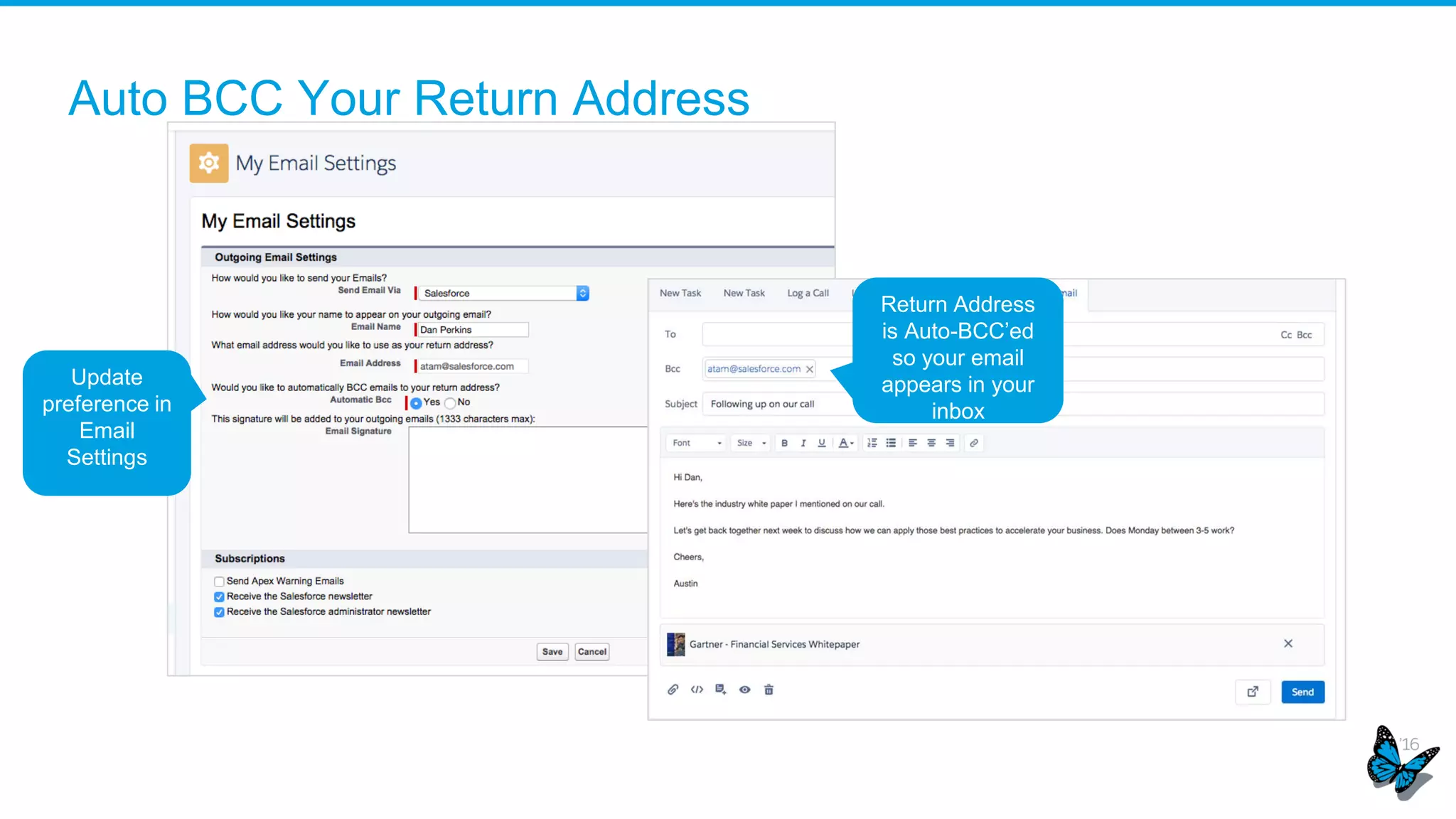 Auto BCC Your Return Address
Return Address
is Auto-BCC’ed
so your email
appears in your
inbox
Update
preference in
Email
Settings
 