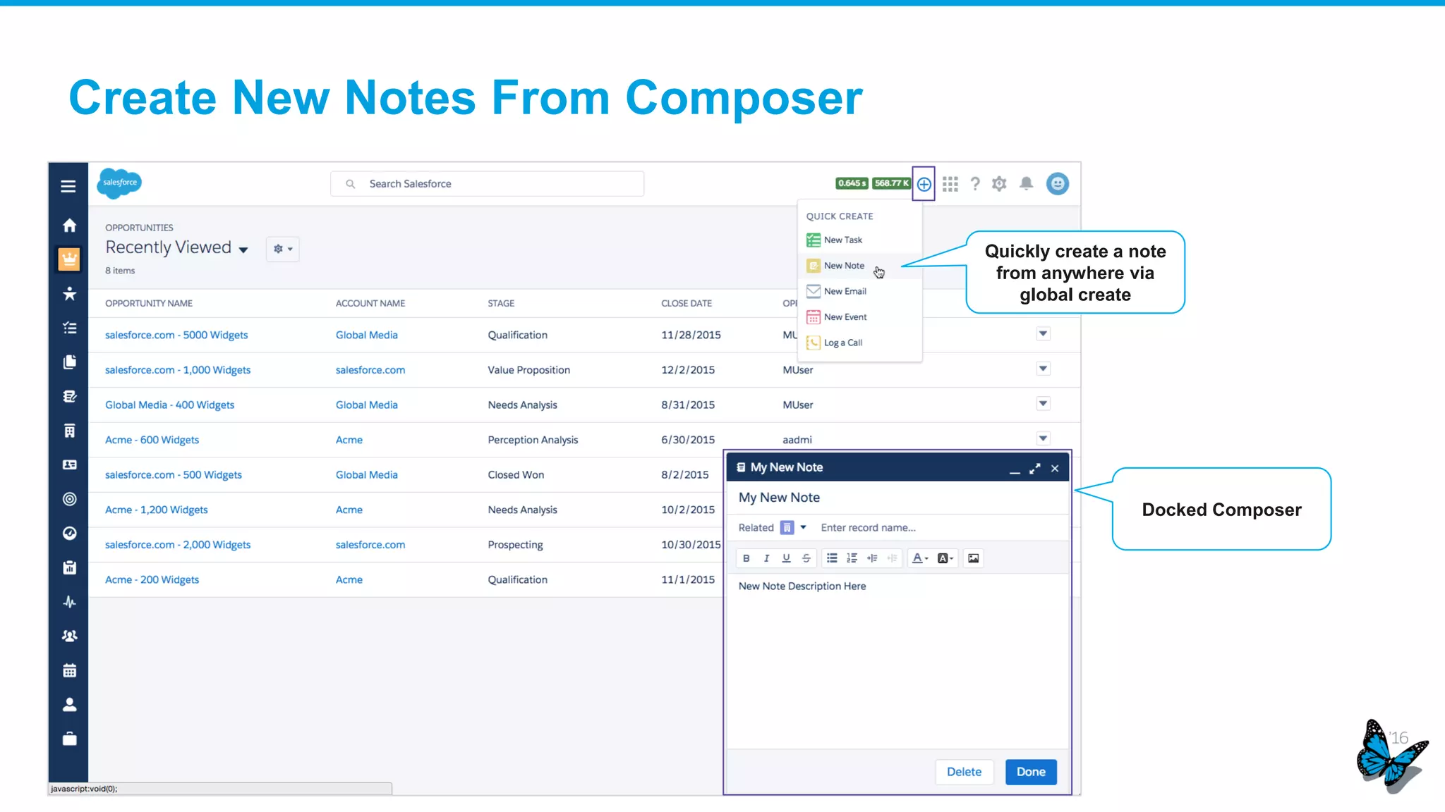 Create New Notes From Composer
Quickly create a note
from anywhere via
global create
Docked Composer
 