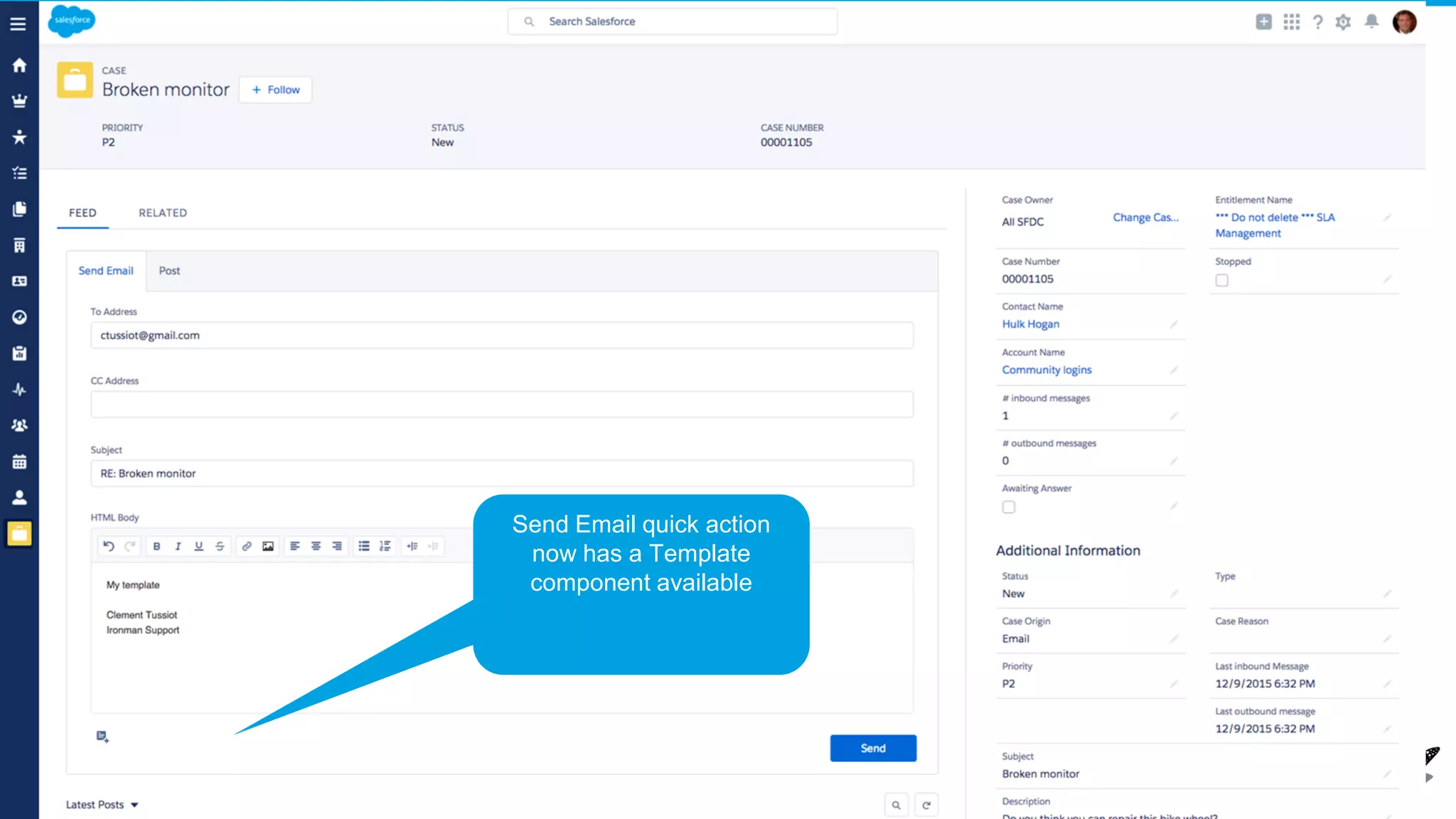 Key Capabilities
Send Email quick action
now has a Template
component available
 