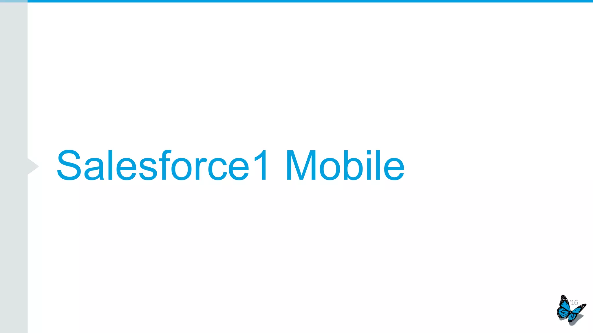 Salesforce1 Mobile
 