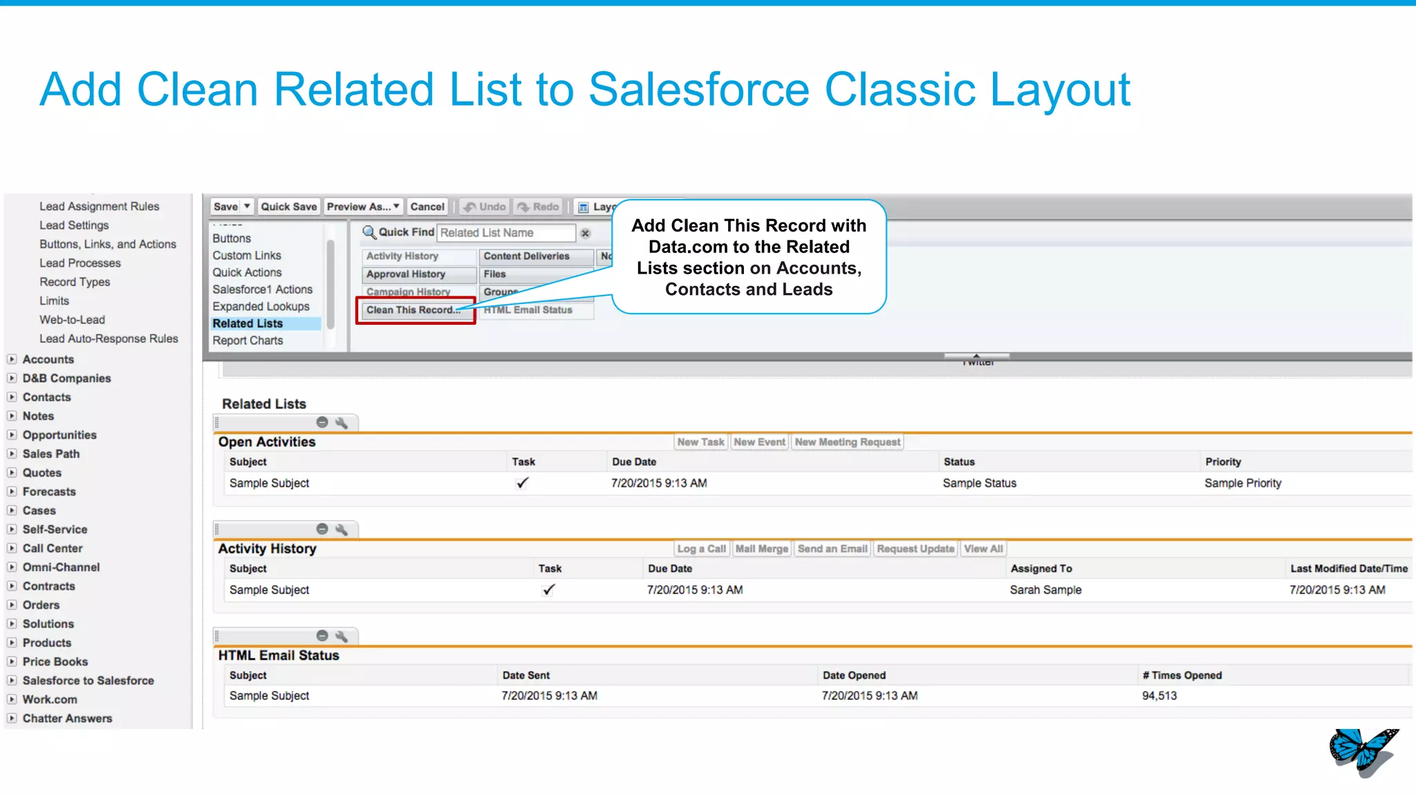 Prospecting Insights
Data.com provides a
highlight view of key
financial metrics
Company Insights page
provides summary info
and financial highlights
Company overview with
primary & related
industries are displayed
Contacts from Data.com
are available to add, can
be searched for by level
or department
Competitors are listed
and sorted by revenue,
and highlighted if
already an account
 