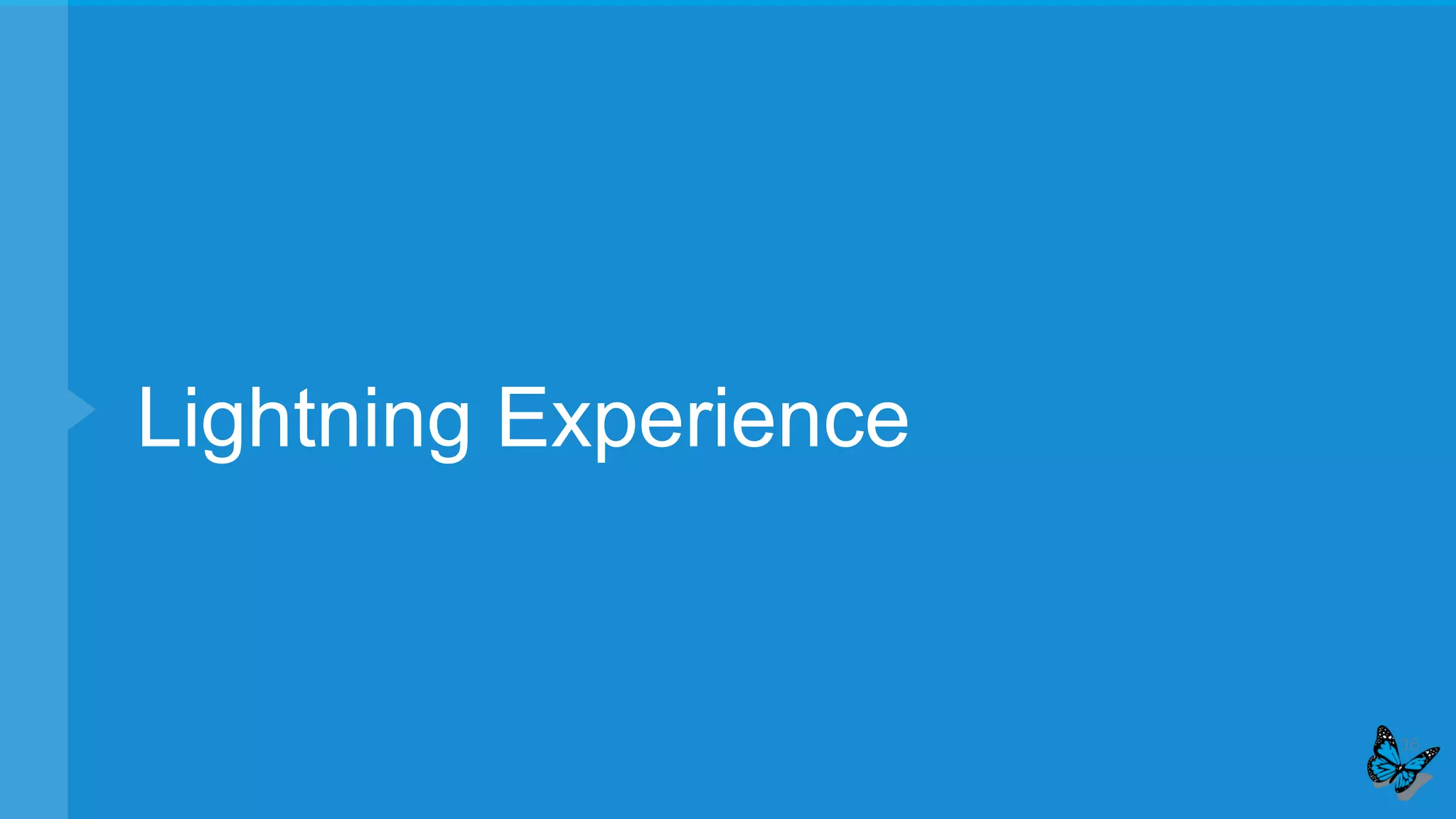 Lightning Experience
 