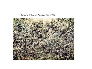 Jackson Pollock's  Number One 1948   