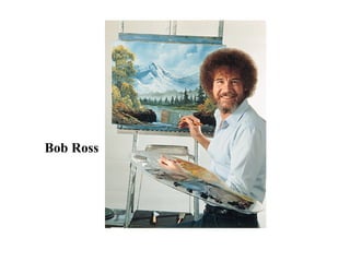 Bob Ross 