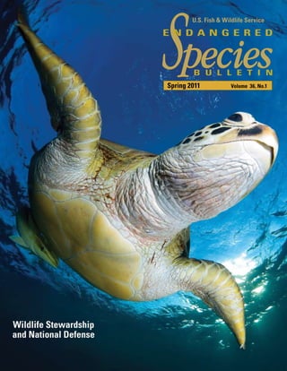 U.S. Fish & Wildlife Service




                       Spring 2011            Volume 36, No.1




Wildlife Stewardship
and National Defense
 