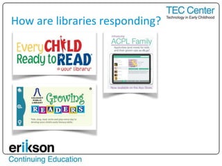 How are libraries responding?
 