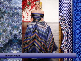 Naeem Khan
 