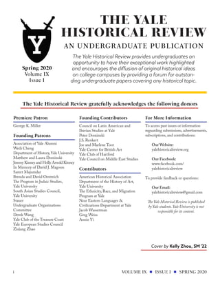 The Spring 2020 Issue marks the revival of The Yale Historical Review (YHR) after a period of inactivity as
a publication....