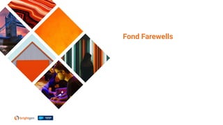 Fond Farewells
 