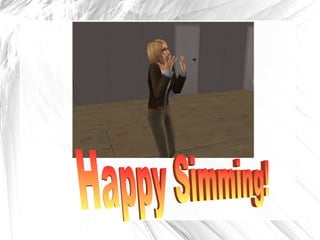 Happy Simming! 