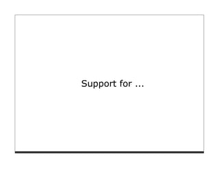 Support for ...
 