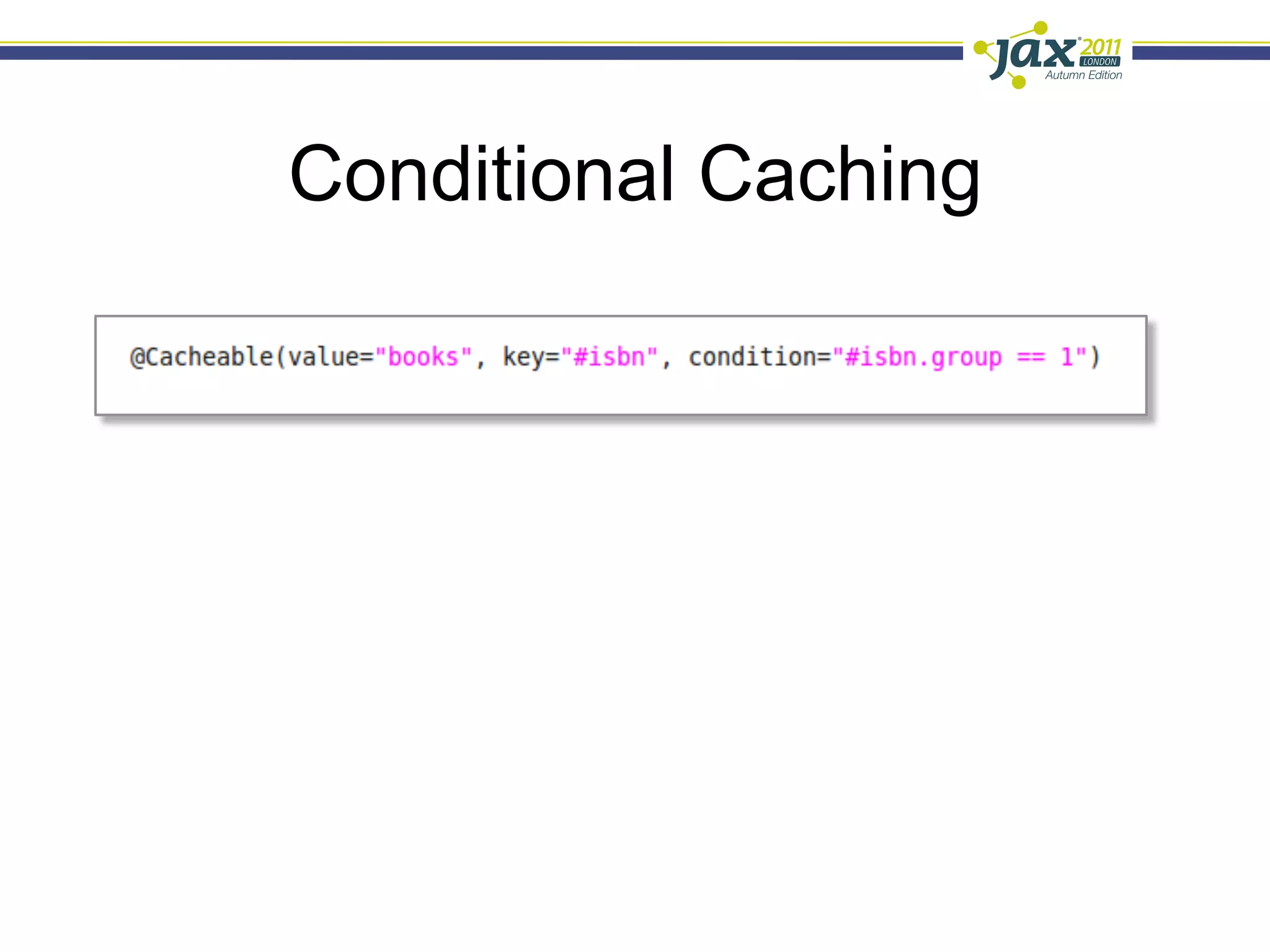 Conditional Caching
 