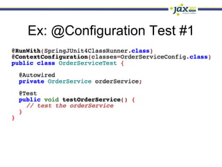 Ex: @Configuration Test #1
 