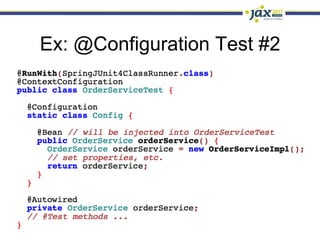 Ex: @Configuration Test #2
 