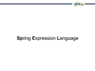 Spring Expression Language
 