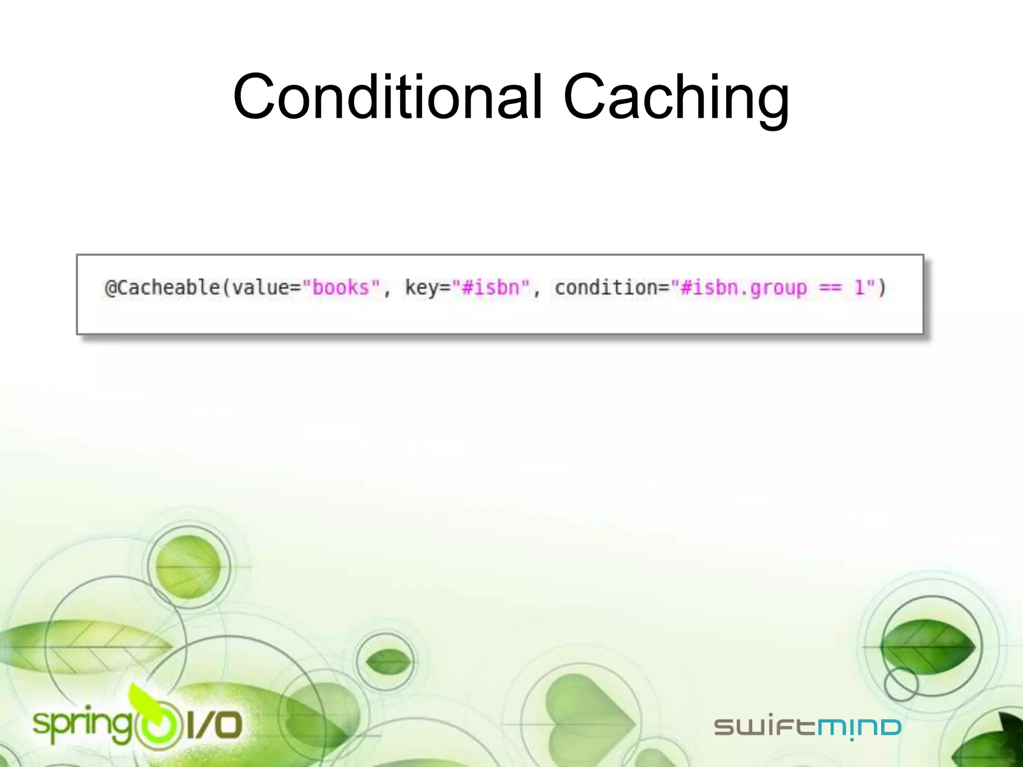 Conditional Caching
 