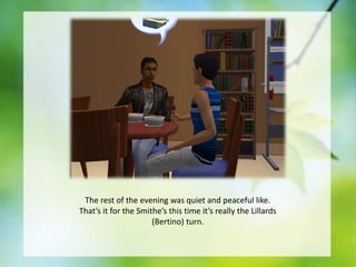 The rest of the evening was quiet and peaceful like.
That’s it for the Smithe’s this time it’s really the Lillards
(Bertino) turn.

 