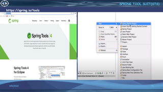 4/6/2022 78
https://spring.io/tools
•
SPRING TOOL SUIT(STS)
 
