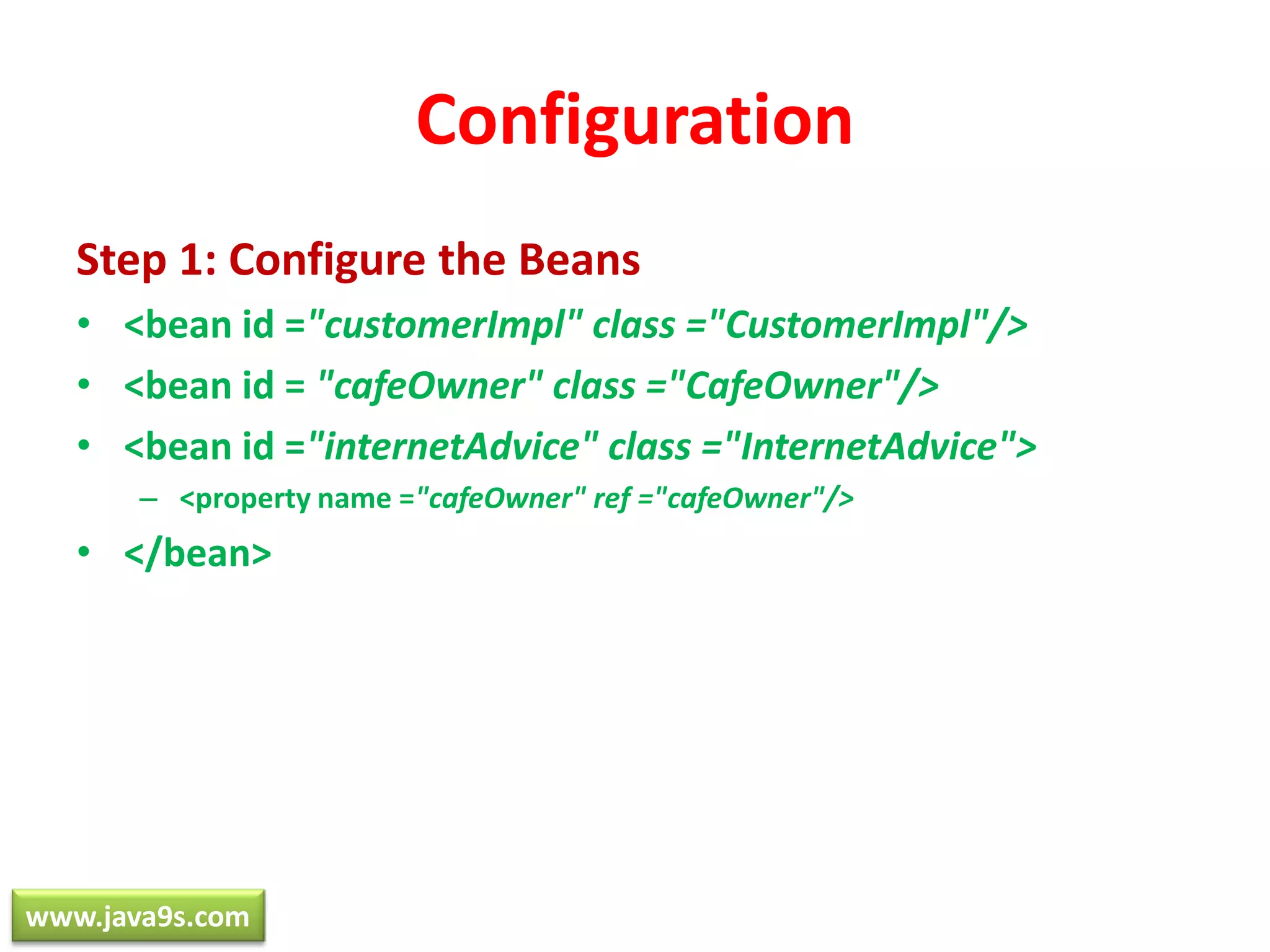 AOP - DefinitionsAdvice defines what needs to be applied and when.Jointpoint is where the advice is applied.Pointcut is the combination of different joinpoints where the advice needs to be applied.Aspect is applying the Advice at the pointcuts.www.java9s.com