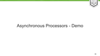 Asynchronous Processors - Demo 
36 
 