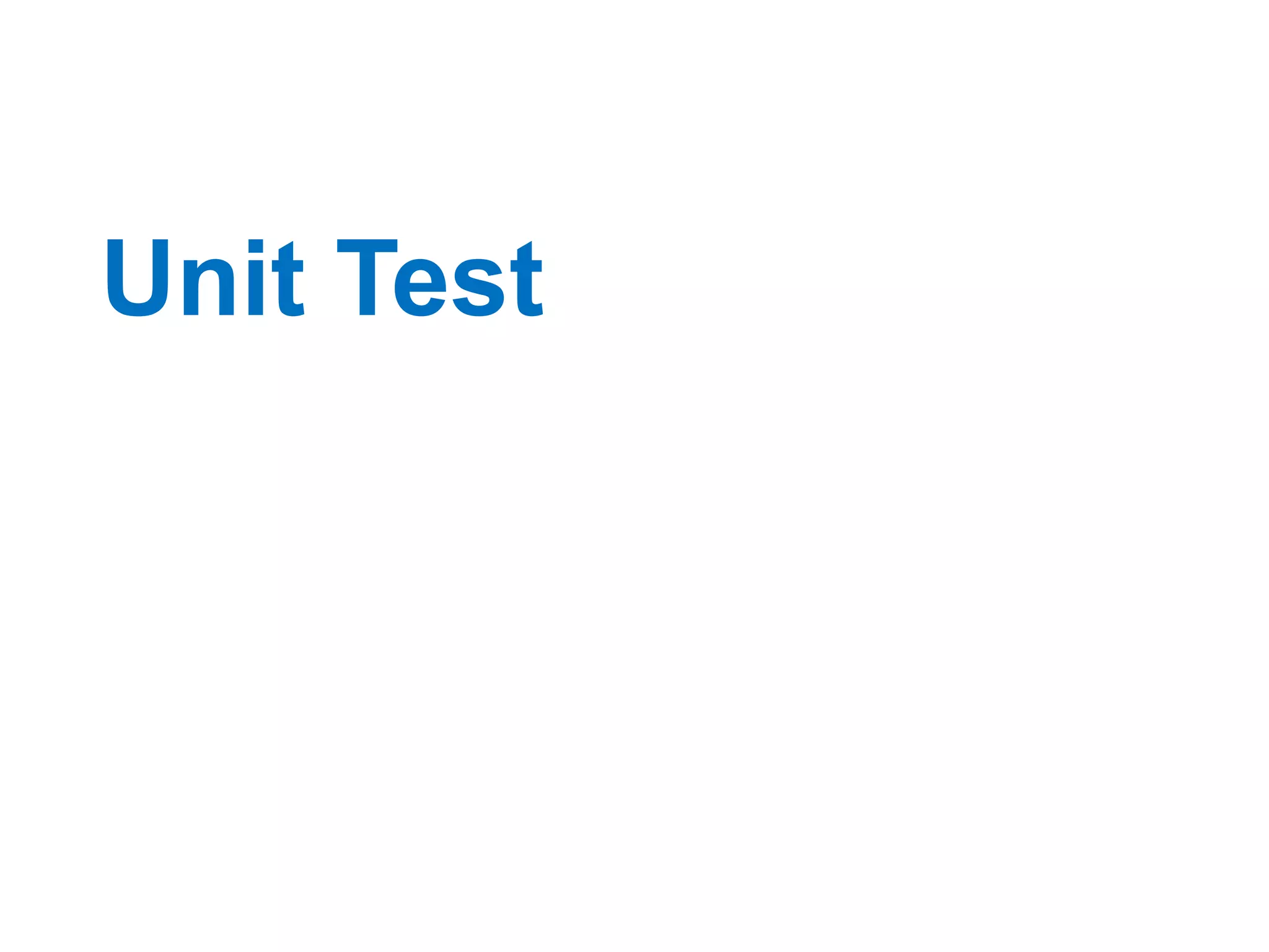 Unit Test
 