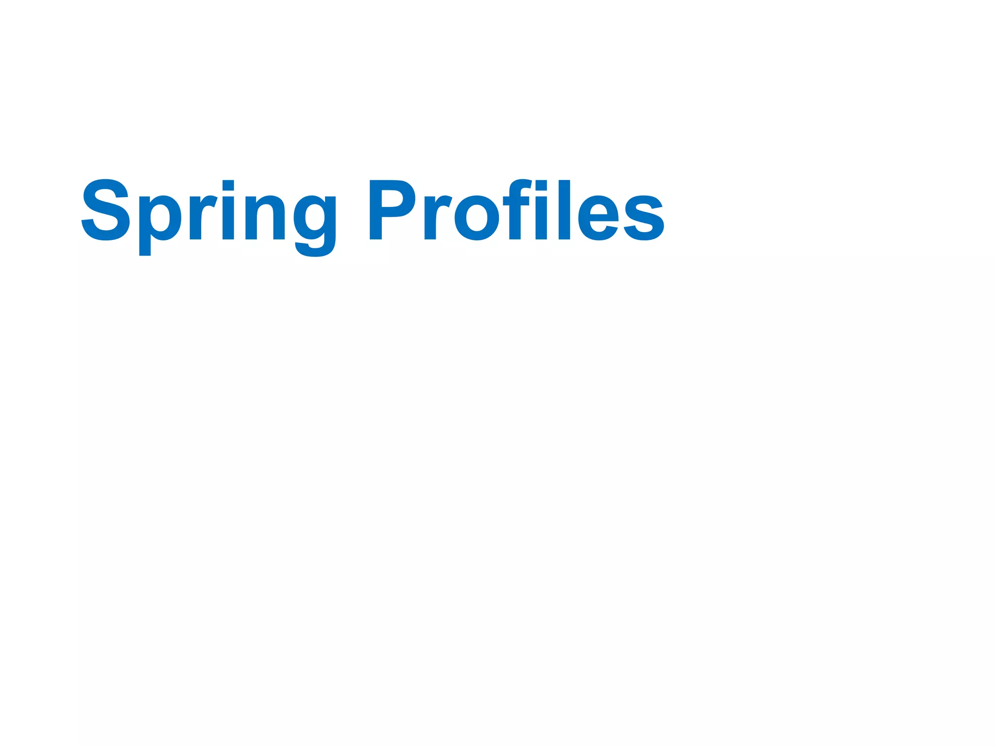 Spring Profiles
 