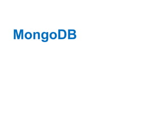 MongoDB
 