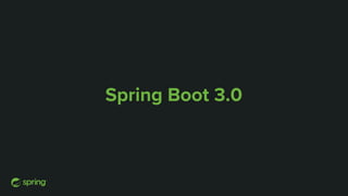 Spring Boot 3.0
 