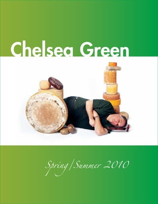 Chelsea Green




   Spring/Summer 2010
 
