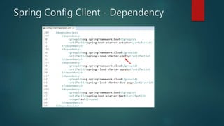 Spring Config Client - Dependency
 