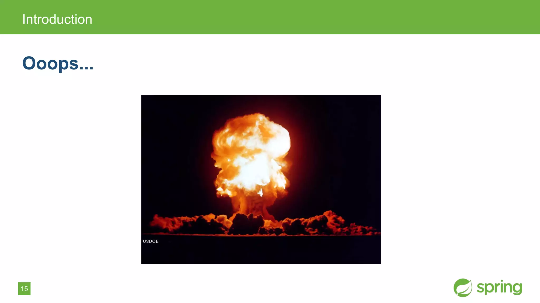 15
Introduction
Ooops...
 