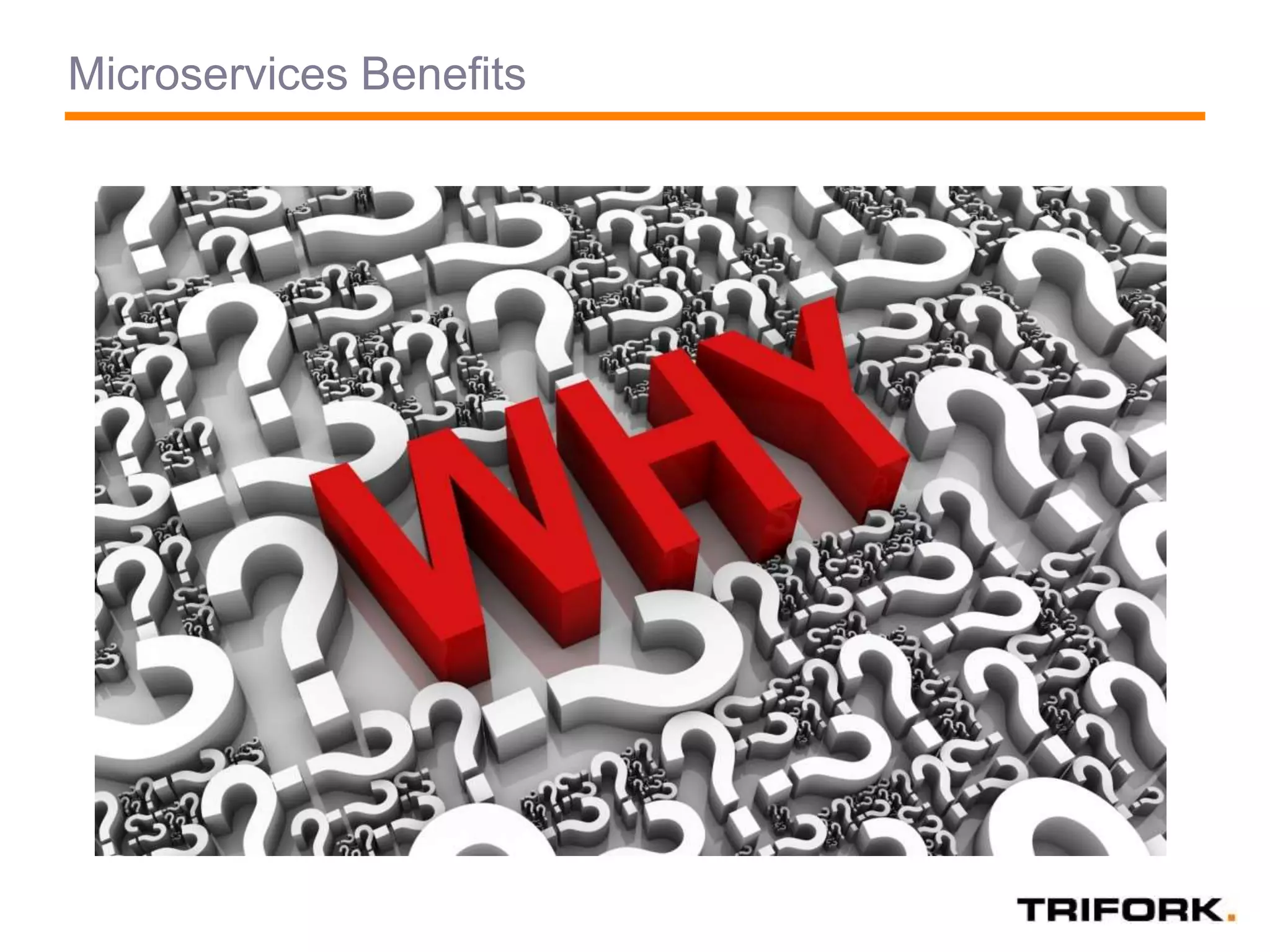 Microservices Benefits
 