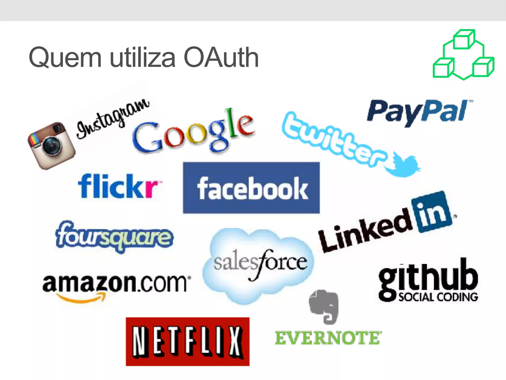 Quem utiliza OAuth 