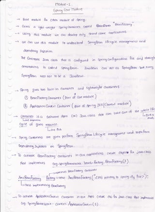 llodure -I
5p,;q Core Y16dctl8
-> Base fito.late Rr orte" rDodrl)e o9 sprng.
->. G;veb a ri$hj-*i3Lr g*rogGnl.ainex caued &lnflow "B*l-'Fotr("3'''
'---5 using this rrndule ,,e can deuelop or,)g €faod ctlrne apPlic&H(ms'
--) toe Con qse lhi6 modcrle to eodoaiand 5orrr,6&oo tiFeqcle rmroSerteaf c'nd
depnfenq JfpLhlon.
The Csrrcrrarc Ja1q cla,96 thor is Crnggured io Springosnftgure.Hcrn Bre and ;5Yoc5b
annotu$oos io Calted SfingBec.o. JavalSecrq cdn aci os furlng&an br} eiro's
SpttqBeen n(et nof to be a JavaBec,n.
--, sp,rng 8i!es 1(oo boltt-]o cctntrdner qpJ ti$Mrcel3l'r a'nta;nevS
(! Beor,Focr.rrg (anrerne,i (p*. ol (oe rrroclule )
TUOLTTCe .
ttot implernenx
CIAS5 ir,r?ler[.f,nli % &arrFaaf.rg
-,
To cctirictK ,h.pqnrwOr,r.xr ccrnt3ioc,{
75q c':bote i;k
L B;'* ro
d€ed.)
in o&1 M6 C",eote ohj tn j^o clcls rhJ- irnpktoux
CoDtcdner i3 c.r
-F[?qo.ru-
Ctcle oF gtucn
Ltite 6sb
3[r;rgconk1ioet6areguenpctft'rrn$trng&onLigecXtterrrarriScrrrnto"dtoFnFo-
Drrrndeocg rnjartco 6or forogeeon .
-t T0 acrivate &aoFacf.xg Cur-rt<dcfy lo GrI o4pliccrhorrS crcrR Cq.pcp QLi javctclol:
@ AppricaH-Ccn*lt Cmlainc{ ( prr oe qnrrrg Jrr[Cc'*er{- F'oc[u]e)
5o?t.nr€ A?n Co) Jlc.. closs rlot ccoo -Yc'Ye coce oP
org,rrrcrgftar*ocro' *nt: ft:clz,u' fu"AAG)
-,,,->
*prrse nt9 BeaoFalrut5 C6fl knf'e,/
&.1*",1, =*- &orBeroftrr-g (''aoj p;osng lo splog cg f'rc>");
0rg' SpringtrrmeoJoyt . CcoKxt. Apptrcarr.,oGrrur (r)
 