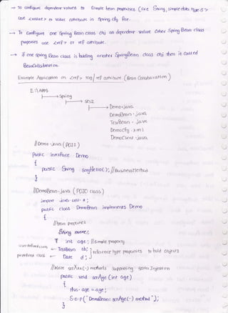 TO CcDP,€11re de{bndenf- Value6 tb
049 <valoe > or value cLthlbc(t(
Ll
--+ To omBfaye
pofr*ies ctsc.
/ormo ..nva (ttat)
Poblic inrcrR ee &roO
.)
,J
u 5erdeA ntd 11cj5
Prfolegr(d cl05!
Ftbllc Vold
{
Siraple l-,".rn prp6n,rHes (r;re Sr-og, si'nple &fa epe 6 >
in Sping cfo Bre.
Orr Spriog Beao class Ohj a6 d€rlrdcrrt *:lllre O*:r't Synt$Beao clow
4a-B-z 0'r YeP afr;**e,
;P aoe SPdog &an ctcss ;s lord,ng qncltr{ $:rrrgBean ctcc.s dei tbcn ft aued
Bcr.nCollabrort on.
Erctrrf,le Applical'loo on Zrcf 7 */.e O-lfri&.t€ (BeaoGtlat*","*ttn)
p : Apns
!---------+ SPrlog
|+ $sa
F-------" Demo"iavc..
DerooB@r>'ia'a
legBeao " iavc
DernocPg 'rrol
DmoCiicr* 'iavc^,
{
lxrdic $rr"g 5agHeiloC);/e,,sioe.oflerb,ra
$
l/DemoBec,o' java ( R)JO ctrss )
irol-rm &va'attit' x;
ftrblic clcrss Dcr"o&ctn iroplaroe rrrS Derno
{
//bon Ptrt,r*o
,8w6 wo"7,
't inb age', lls;mprepropnj
<-TestBero tb;
Jr.fu.,.rr., lUpc profl,r.,es fu bold ohjerh
t!-- DaJ( d;J
//tntnin s.rXrxt-) rrr-r$o.ls s{prrio5 g*krrlieu w't
xrA6efinr crge)
tt'ris. age =@tgei
,
S'o' e ('' Derqof&an: e#ge(-) r'gtna "),
 