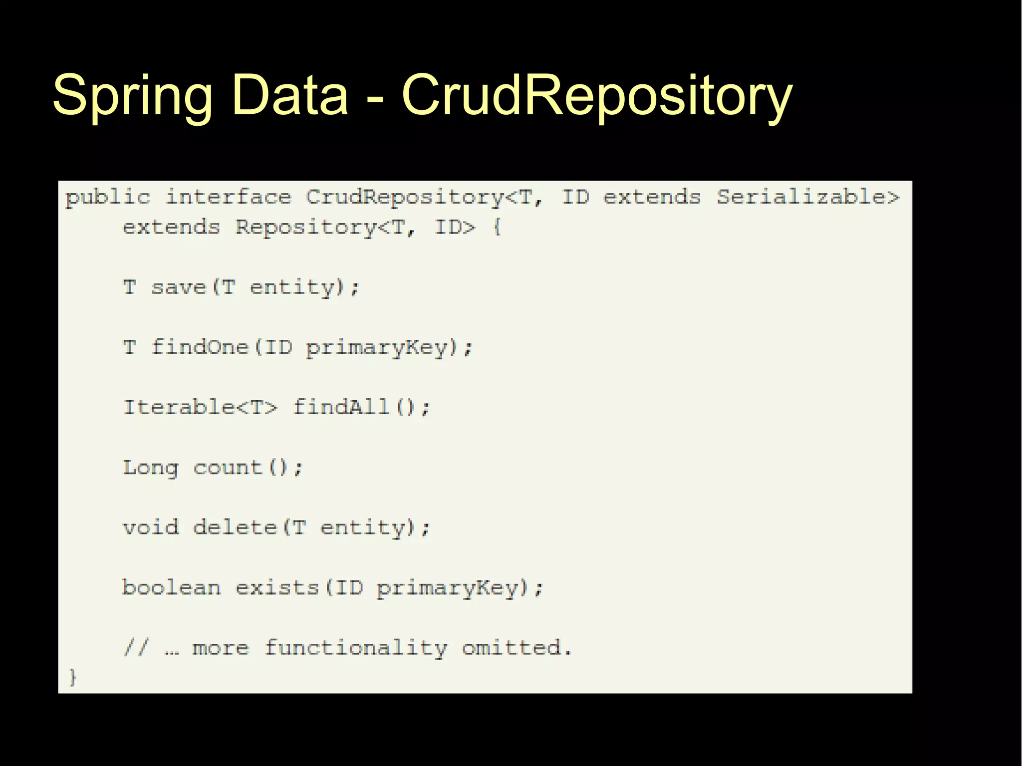 Spring Data - CrudRepository
 