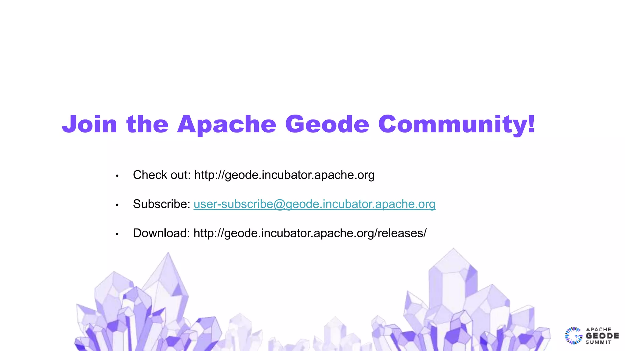 Join the Apache Geode Community!
• Check out: http://geode.incubator.apache.org
• Subscribe: user-subscribe@geode.incubator.apache.org
• Download: http://geode.incubator.apache.org/releases/
 