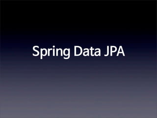 Spring Data JPA

 