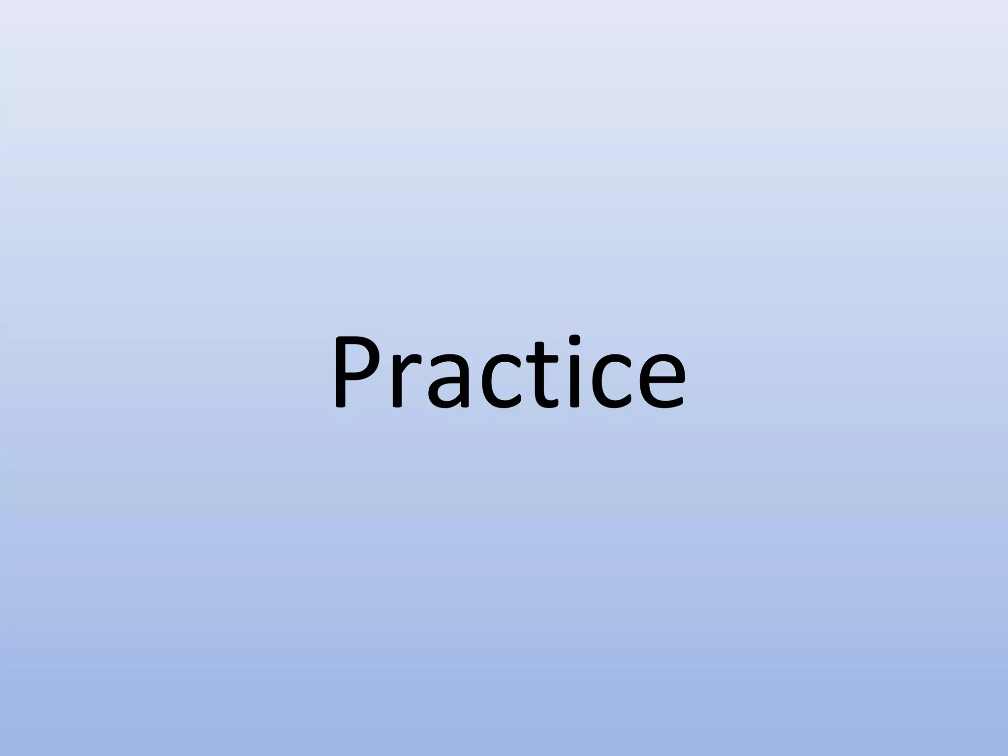 Practice 