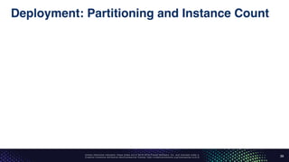 Unless otherwise indicated, these slides are © 2013-2016 Pivotal Software, Inc. and licensed under a
Creative Commons Attribution-NonCommercial license: http://creativecommons.org/licenses/by-nc/3.0/
Deployment: Partitioning and Instance Count
39
 