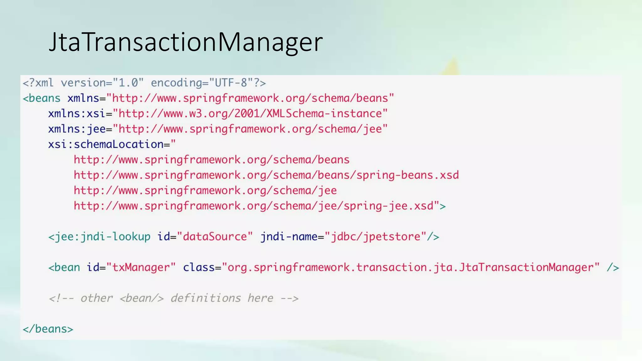 JtaTransactionManager
 