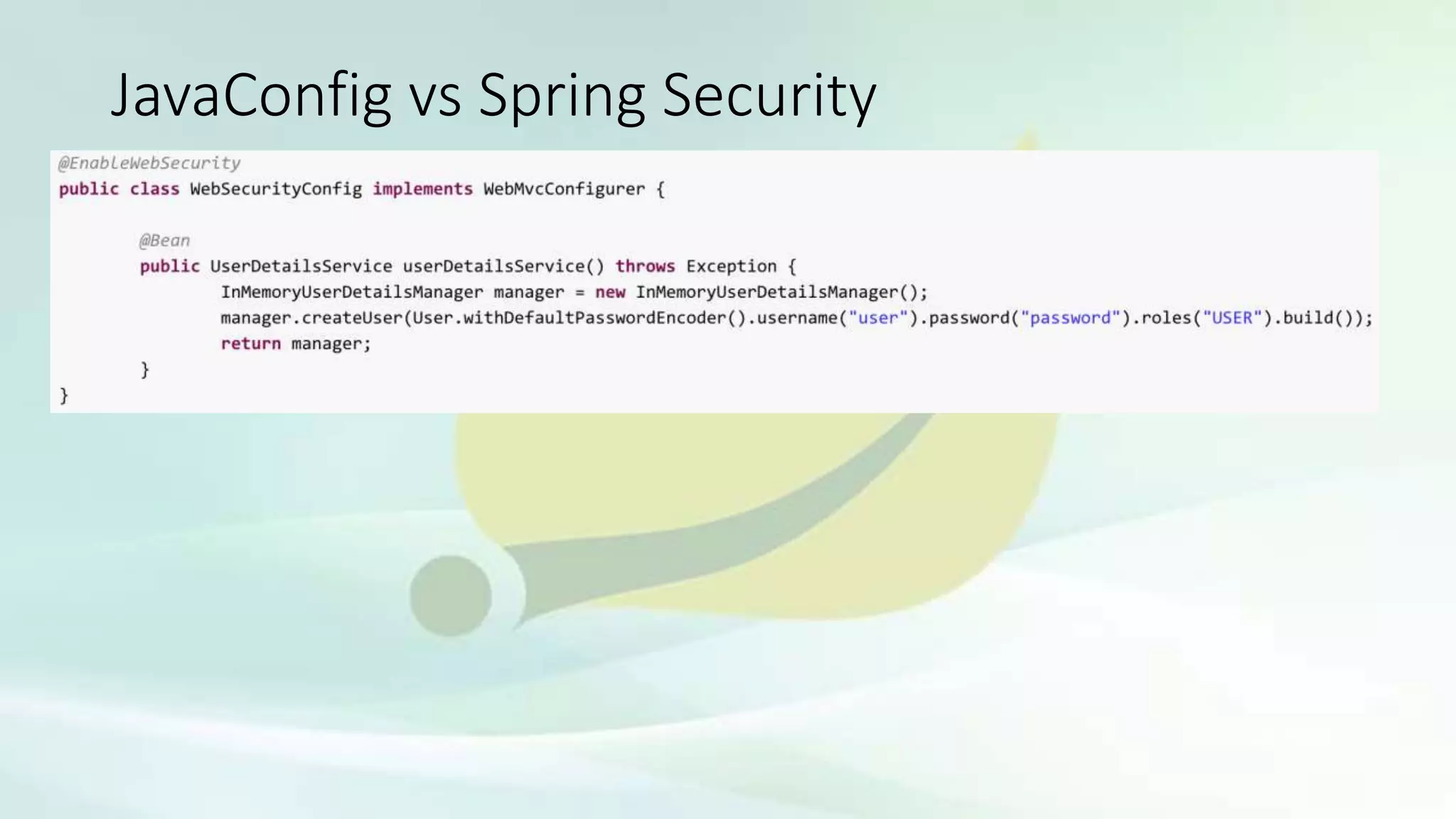 JavaConfig vs Spring Security
 