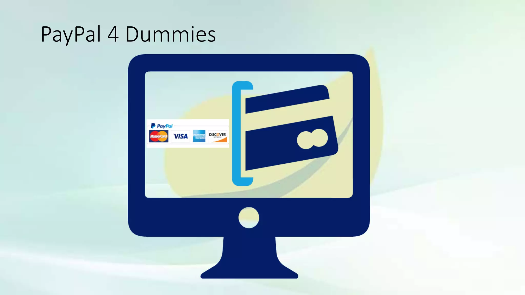 PayPal 4 Dummies
 