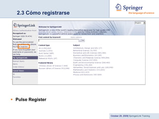 2.3 Cómo registrarse Pulse Register 