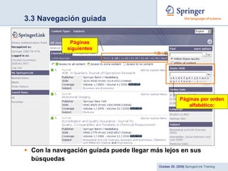 3.3 Navegación guiada Con la navegación guiada puede llegar más lejos en sus búsquedas Páginas siguientes Páginas por orden alfabético: 